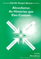 Terceiro livro - Alcoolismo As Histórias que eles contam